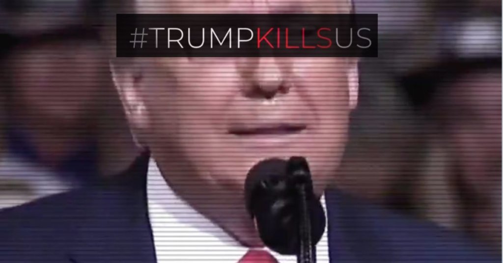 Trump with the hashtag "TrumpKillsUs" over his eyes