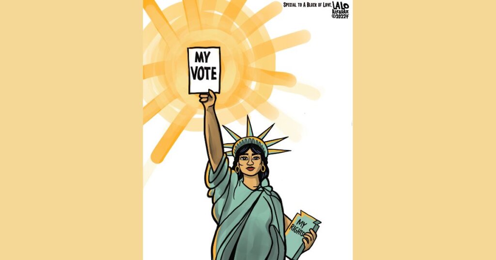 Cartoon of a Latinx woman dressed like the Statue of Liberty, but instead of the torch she is holding a sign that says "My Vote"